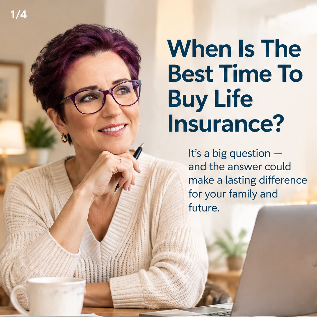 When Is The Best The Time To Buy Life Insurance? — slide 1 of 5