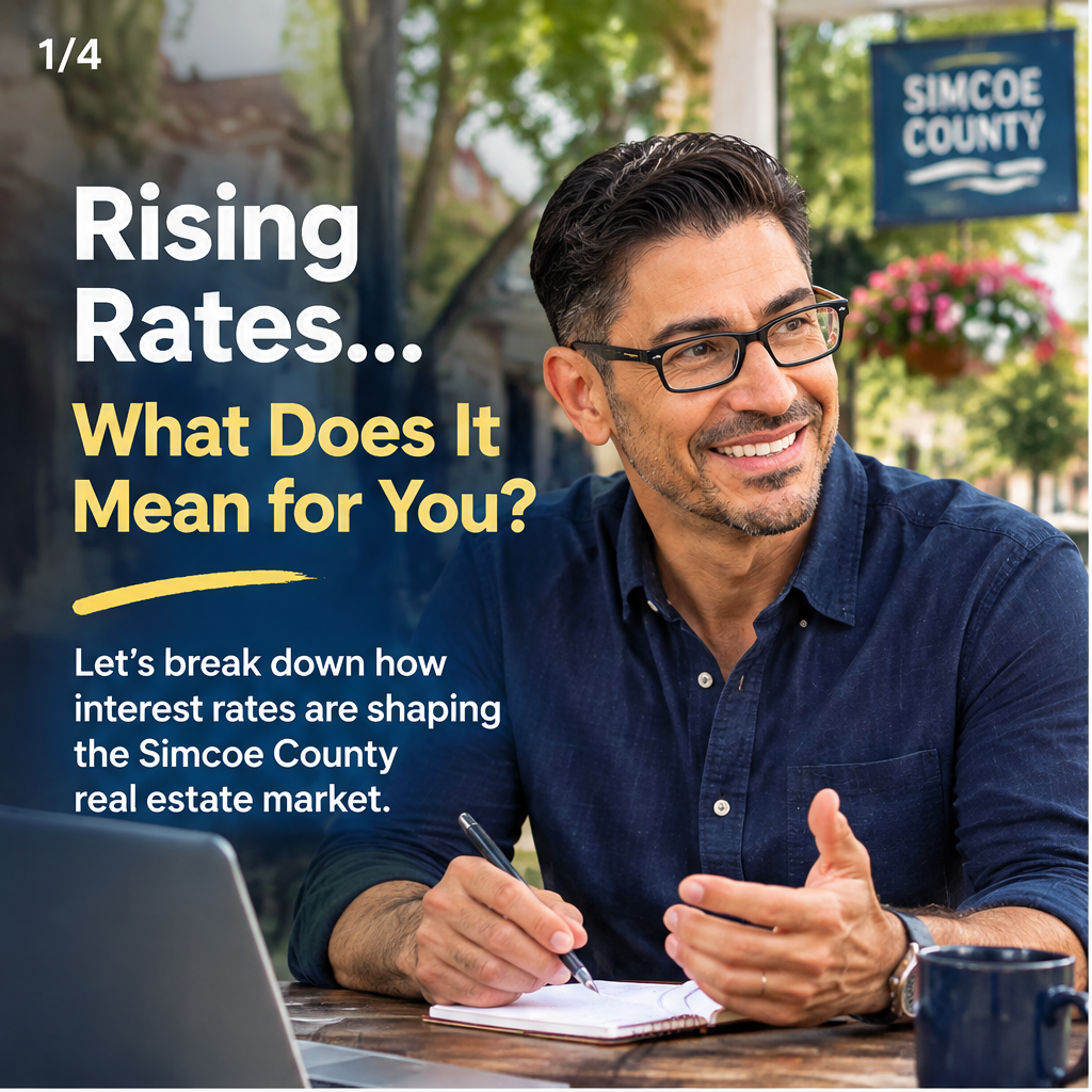 Rising Rates, Smarter Moves: Your Simcoe County Market Update — slide 1 of 5