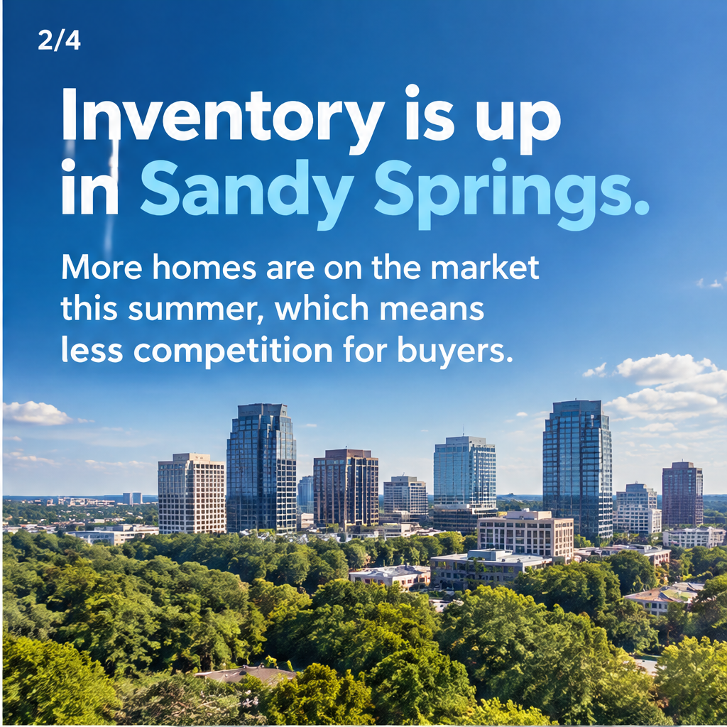 Inventory Surges in Sandy Springs: More Choices for Buyers — slide 2 of 4