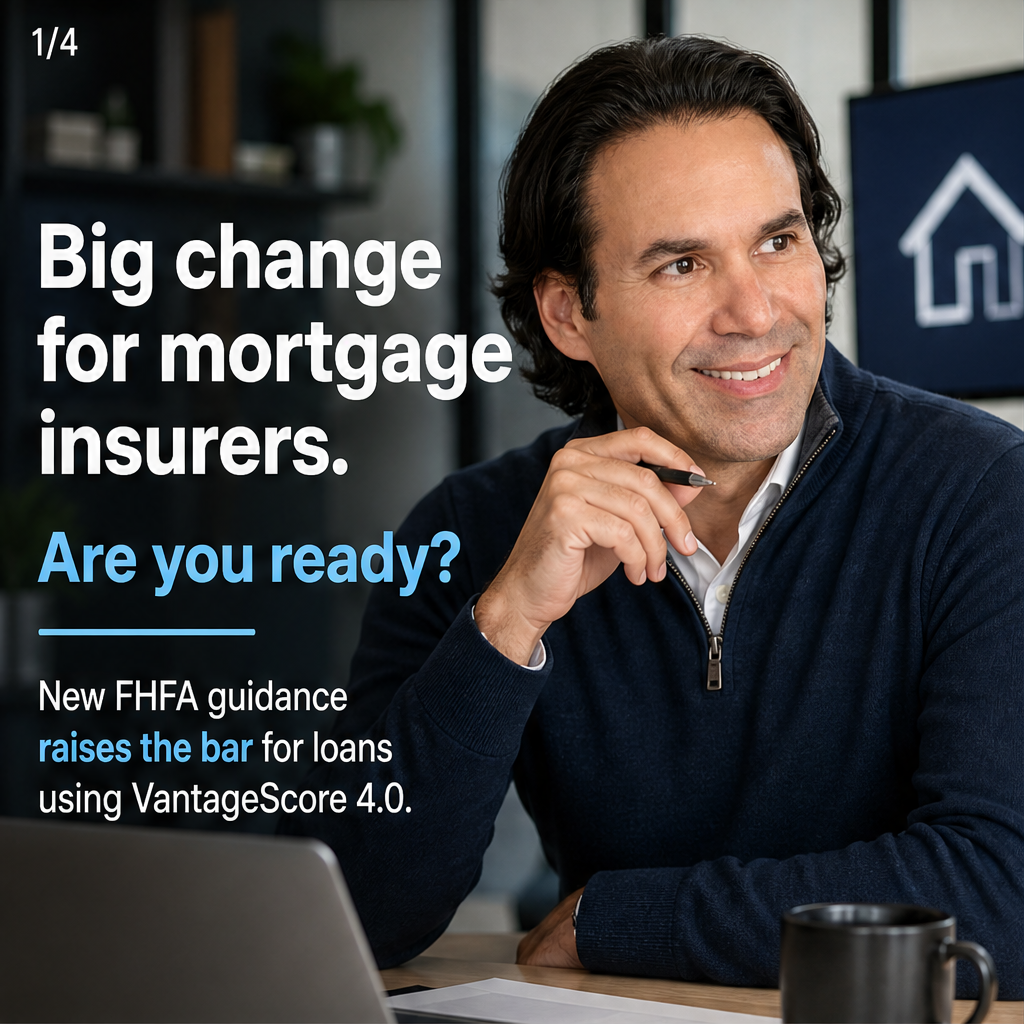 Mortgage insurers face larger safety net rule for VantageScore 4.0 — slide 1 of 5